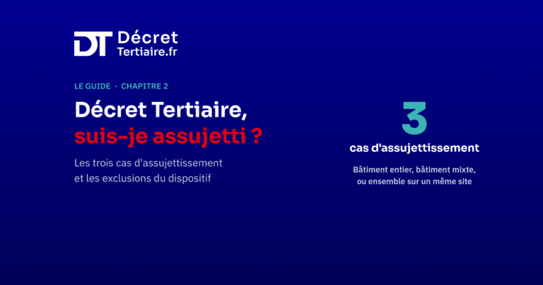 Décret Tertiaire, suis-je assujetti ?