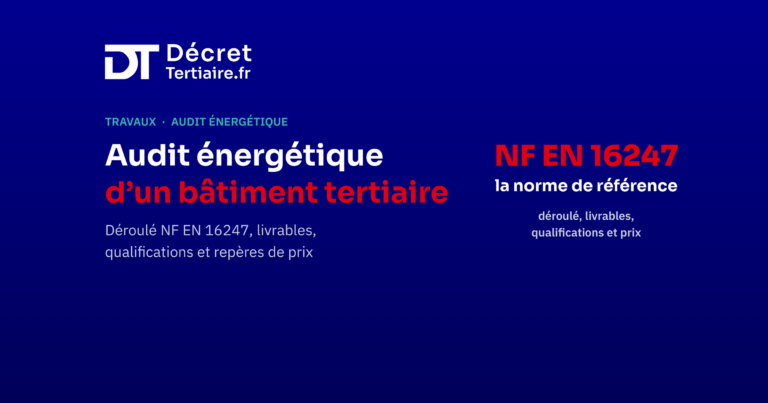 Audit énergétique de bâtiment tertiaire, déroulé et prix
